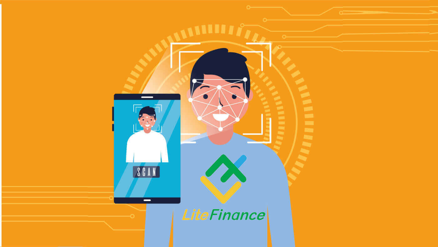 របៀបផ្ទៀងផ្ទាត់គណនីនៅលើ LiteFinance