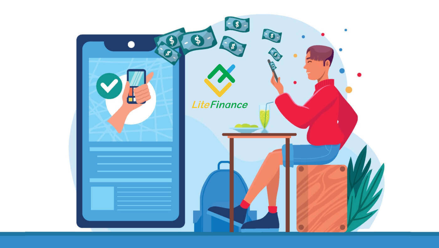 LiteFinance abrir conta e retirar: etapas e requisitos