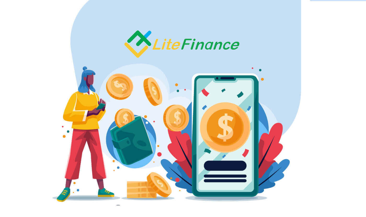 Open Account and Deposit at LiteFinance — Steps, Limits & Methods